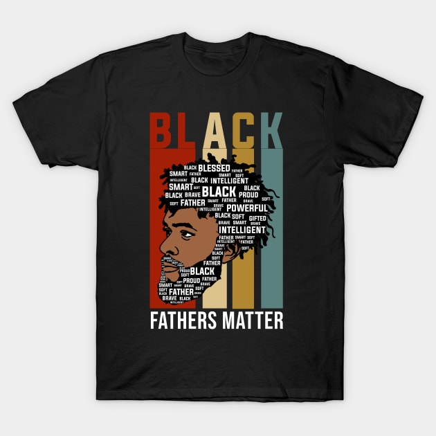 Black Fathers Matter, Black Fathers, Black Man T-Shirt by UrbanLifeApparel